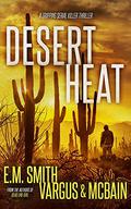Desert Heat (Victor Loshak #4) by L.T. Vargus