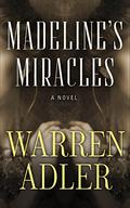 Madeline's Miracles by Warren Adler
