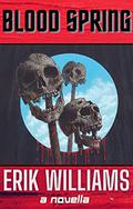 Blood Spring by Erik Williams