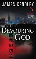 The Devouring God (The Drowning God #2) by James Kendley