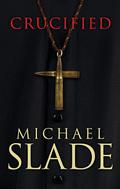 Crucified (Special X #13) by Michael Slade