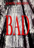 The Bad Lady by John Meany