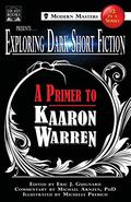 Exploring Dark Short Fiction #2: A Primer to Kaaron Warren by Michael A. Arnzen
