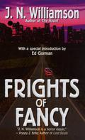 Frights of Fancy by J.N. Williamson