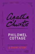 Philomel Cottage: An Agatha Christie Short Story by Agatha Christie
