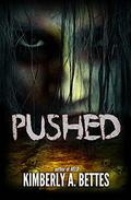 Pushed (Held #2) by Kimberly A. Bettes