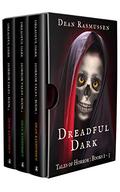 Dreadful Dark Tales of Horror Books 1 - 3 Box Set by Dean Rasmussen