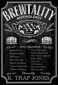 Brewtality: Extreme Horror Anthology by Dev Jarrett