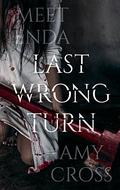 Last Wrong Turn by Amy Cross