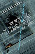 Tremendously Inconveniencing A Great Many Photons by Simon Petrie