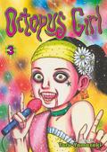Octopus Girl Volume 3 (Octopus Girl #3) by Toru Yamazaki