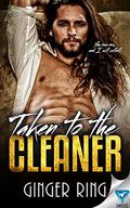 Taken to the Cleaner  (Genoa Mafia Series) by Ginger Ring
