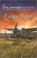 Escape Route by Tanya Stowe