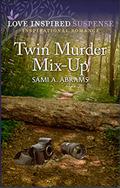 Twin Murder Mix-Up by Sami A. Abrams