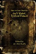Enter At Your Own Risk: Dark Muses, Spoken Silences by Gregory L. Norris