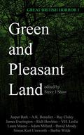 Great British Horror 1: Green and Pleasant Land (Great British Horror #1) by A.K. Benedict