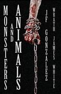 Monsters and Animals by Wrath James White