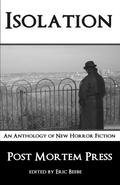 Isolation: An Anthology of New Horror Fiction by Tiffany E. Wilson