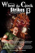 When the Clock Strikes 13 by John R. Little