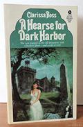 A Hearse for Dark Harbor (Dark Harbor #2) by Clarissa Ross