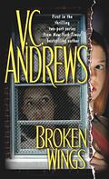 Broken Wings by V.C. Andrews