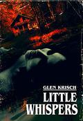 Little Whispers by Glen R. Krisch