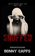 Snuffed: (Snuff #2) by Bonny Capps