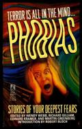 Phobias: Stories of Your Deepest Fears by Wendy Webb