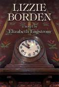 Lizzie Borden by Elizabeth Engstrom