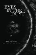 Eyes in the Dust by David Peak