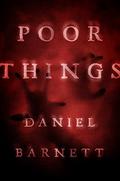 Poor Things by Daniel Barnett