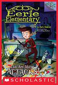 Eerie Elementary #9: The Art Show Attacks!: A Branches Book by Jack Chabert