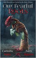 Our Fearful Roots by Carmilla Voiez