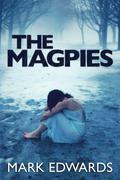 The Magpies by Mark Edwards, Elliot Hill
