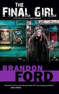 The Final Girl by Brandon Ford