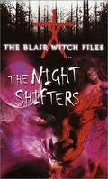 The Night Shifters (The Blair Witch Files #7) by Carol Ellis