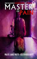 Master of Pain by Wrath James White
