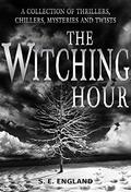 The Witching Hour by S.E. England