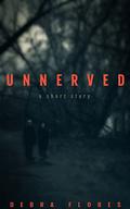 Unnerved by Debra Flores