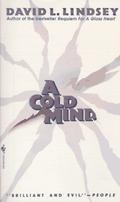A Cold Mind by David L. Lindsey