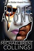 The Ridealong: A Suspense Thriller by Michaelbrent Collings