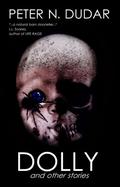 Dolly & Other Stories by Peter N. Dudar