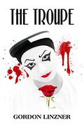 The Troupe by Gordon Linzner
