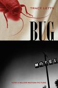 Bug by Tracy Letts