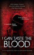 I Can Taste the Blood by J. Daniel Stone