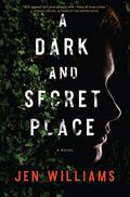A Dark and Secret Place by Jen Williams