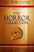 The Horror Collection: Gold Edition by Matthew Brockmeyer