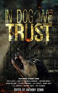 In Dog We Trust by Ray Cluley