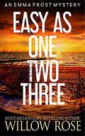 Easy as One Two Three by Willow Rose