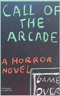 Call of the Arcade by F. Gardner